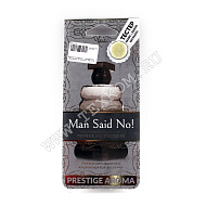 Ароматизатор PA-13 "Man Said No!" серии Prestige Aroma